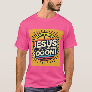Jesus kommt bald beschäftigt aus T-Shirt
