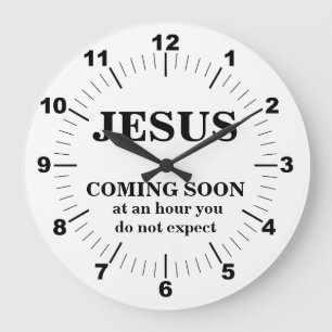 JESUS KOMMT BALD RUNDE CLOCK GROßE WANDUHR
