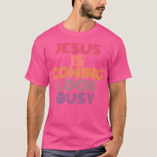 Jesus kommt, sieh beschäftigt aus Retro 70er Vinta T-Shirt