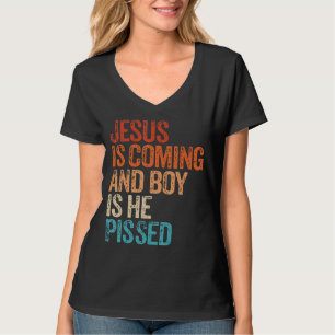 Jesus kommt und Junge ist er pisst Funny Christi T-Shirt