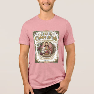 Jesus Kommunion Jesus Kommunion Christlicher Glaub Tri-Blend Shirt
