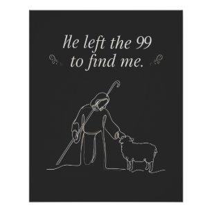 Jesus Lamm Er ließ die 99 zurück, um mich zu fin Poster