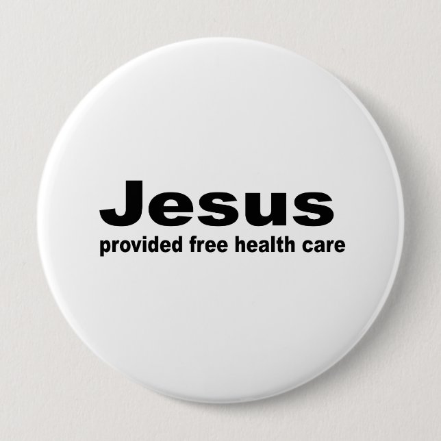 Jesus leistete kostenlose Gesundheitsversorgung Button (Vorderseite)