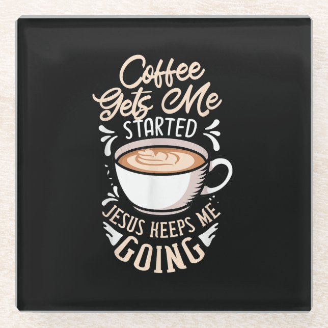 Jesus Liebe | Der Kaffee wird mir Behalten Jesus Glasuntersetzer (Vorderseite)