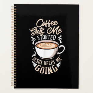 Jesus Liebe Der Kaffee wird mir Behalten Jesus Planer