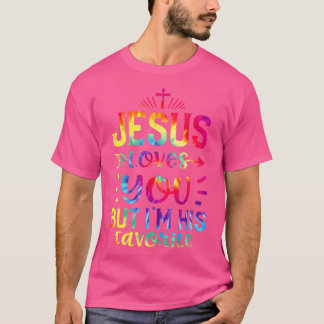 Jesus Liebe dich, aber ich bin seine Lieblingslied T-Shirt