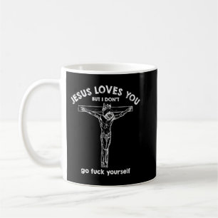 Jesus Liebe dir, aber ich mache kein T-ShirtWenn d Kaffeetasse