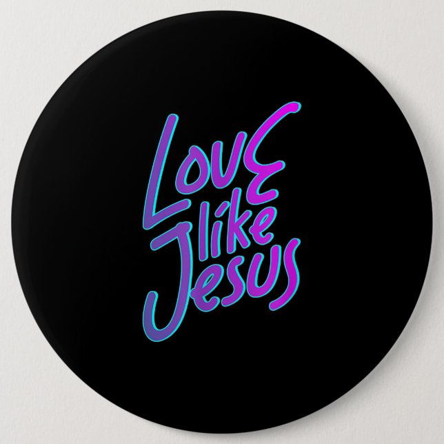 Jesus Liebe | Liebe wie Jesus Funny 90s Style Button (Vorderseite)