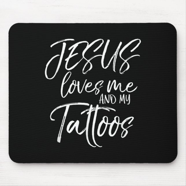 Jesus Liebe mich und mein Tattoos Shirt Christlich Mousepad (Vorne)