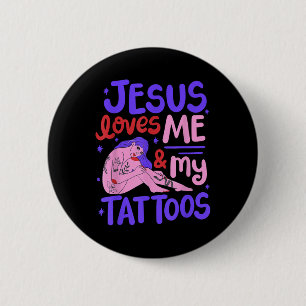 Jesus Liebe mich und meine Tattoos Button