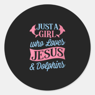 Jesus Liebe Nur ein Mädchen, das Jesus & Dolphin Runder Aufkleber
