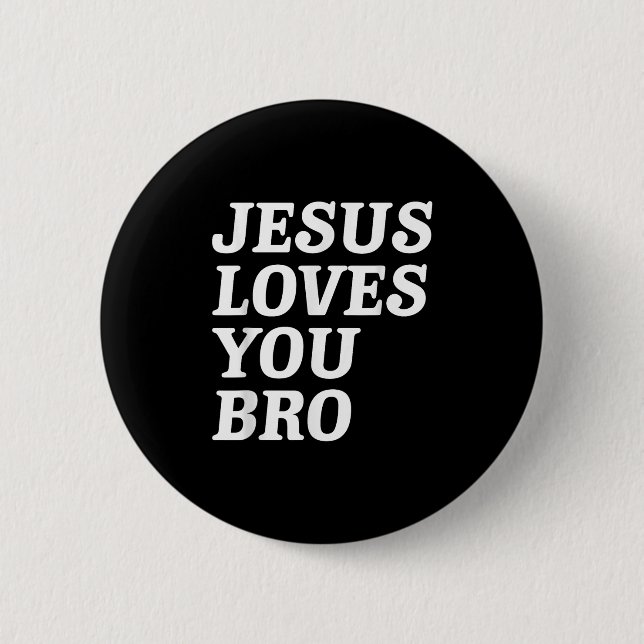 Jesus Liebe Sie Bro, Funny Christlich Faith Retro  Button (Vorderseite)