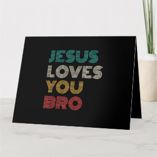 Jesus Liebe Sie Bro, lustige Christliche Glaube Re Karte