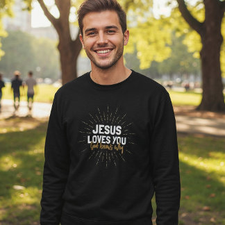 Jesus Liebe Sie - Gott weiß, warum Sweatshirt