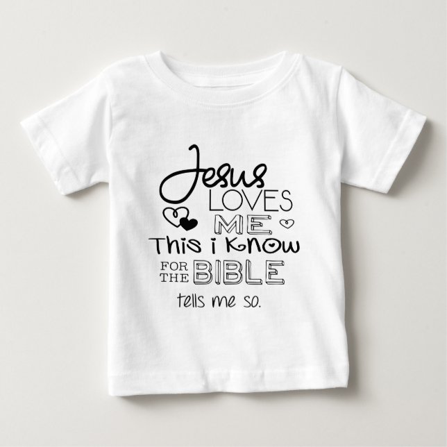 Jesus-Lieben ich dieses, das ich weiß Baby T-shirt (Vorderseite)