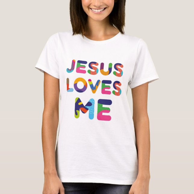 Jesus Lieben Ich farbiger Text T-Shirt (Vorderseite)