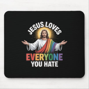 Jesus Lieben Jeder, den du hasst Mousepad