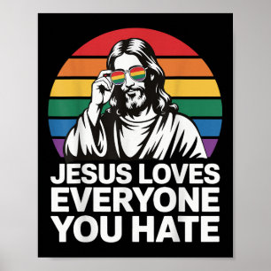 Jesus Lieben Jeder, den du hasst Poster
