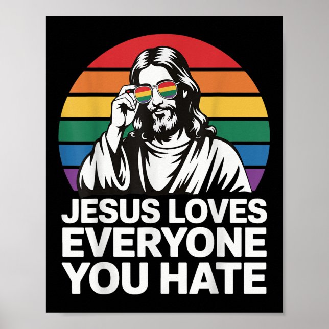 Jesus Lieben Jeder, den du hasst Poster (Vorne)
