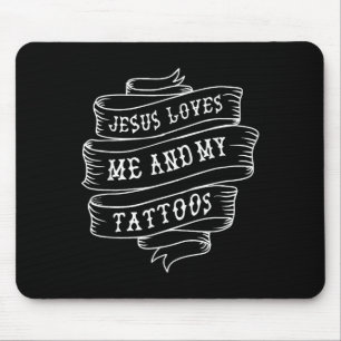 Jesus Lieben mich und meine Tattoos lustige Christ Mousepad