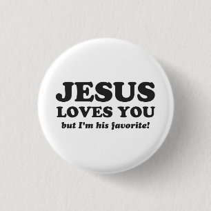 Jesus-Lieben Sie aber ich sind sein Liebling Button