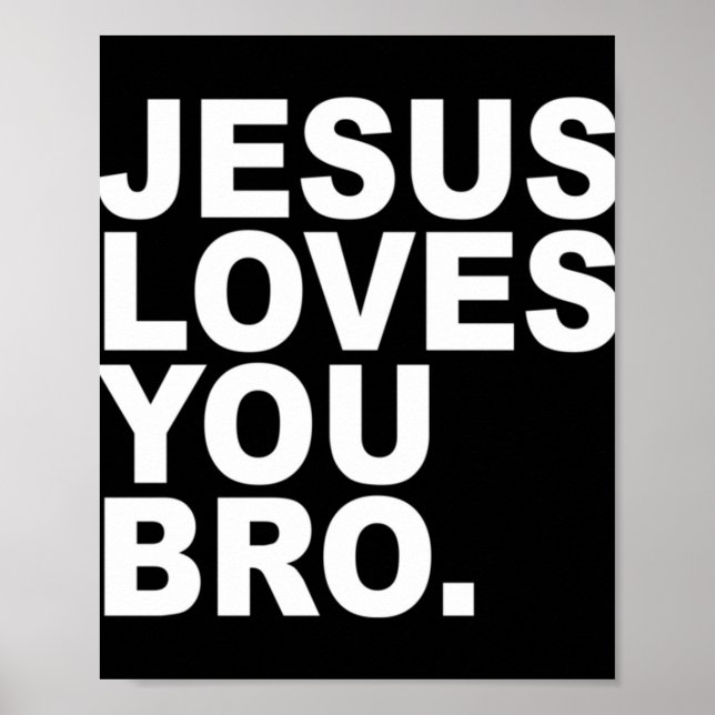 Jesus Lieben Sie Bro - Christlicher Glaubenstreuer Poster (Vorne)