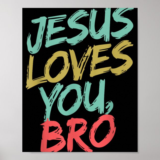 Jesus Lieben Sie Bro Funny Christlichen Jungen Jun Poster (Vorne)