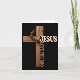Jesus Lieben Sie Bro Kreuz Christlicher Glaube Got Karte
