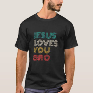 Jesus Lieben Sie Bro, lustiger Christlicher Glaube T-Shirt