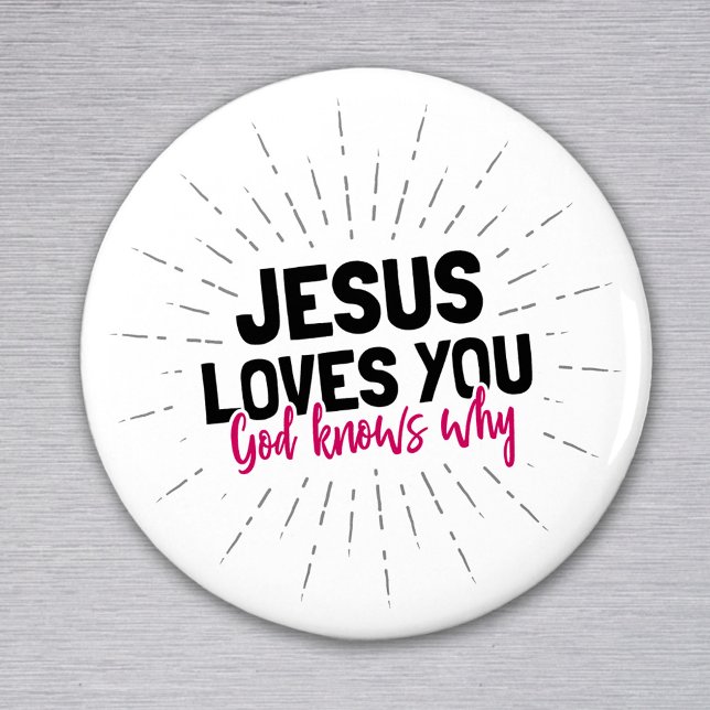 Jesus Lieben Sie - Gott weiß, warum Magnet (Von Creator hochgeladen)