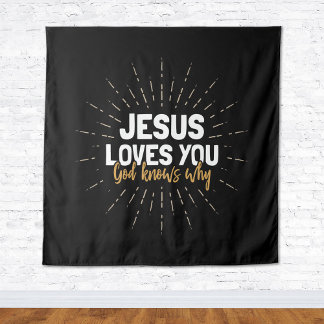 Jesus Lieben Sie - Gott weiß, warum Tapestry Wandteppich