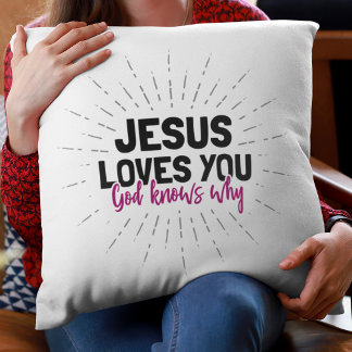 Jesus Lieben Sie - Gott weiß, warum werfen Kissen