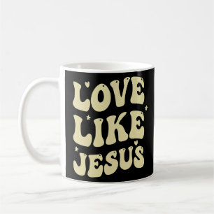 Jesus Lieben Sie Liebe wie Jesus Christliche Kindn Kaffeetasse