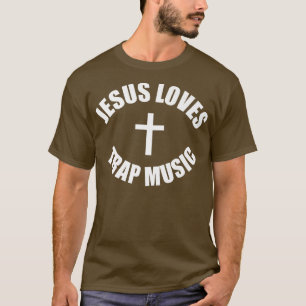 Jesus Lieben Trap Music Hip Hop T-Shirt