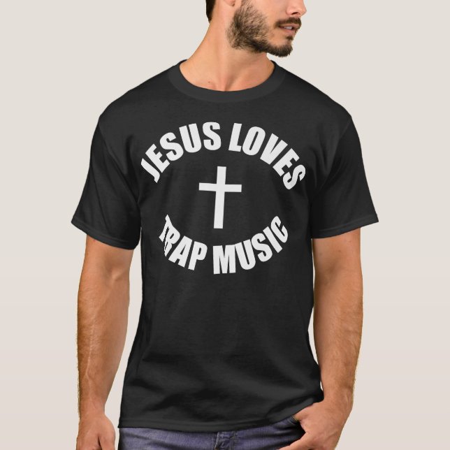 Jesus Lieben Trap Music Hip Hop  T-Shirt (Vorderseite)