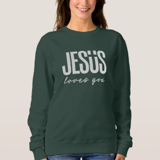 JESUS LIEBEN YOU | CHRISTLICH SWEATSHIRT