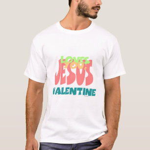 JESUS LIEBEN YOU, VALENTINE Mens T-Shirt