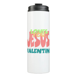 JESUS LIEBEN YOU, VALENTINE THERMOSBECHER