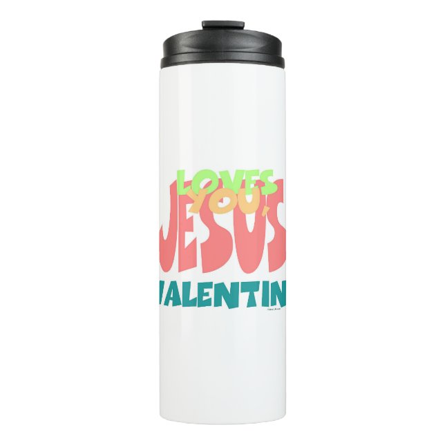 JESUS LIEBEN YOU, VALENTINE THERMOSBECHER (Vorderseite)