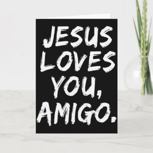 Jesus liebt dich Amigo Christlicher Gläubiger Glau Karte