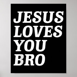 Jesus liebt dich Bro, Lustiger christlicher Glaube Poster