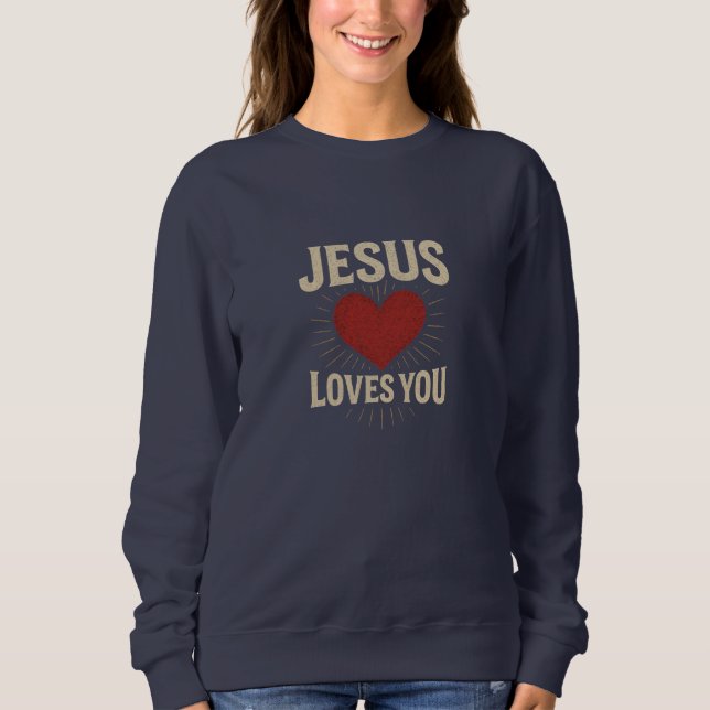 JESUS Liebt Dich - Christlich Sweatshirt (Vorderseite)