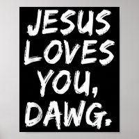 Jesus liebt dich Dawg Christlicher Gläubiger Glaub