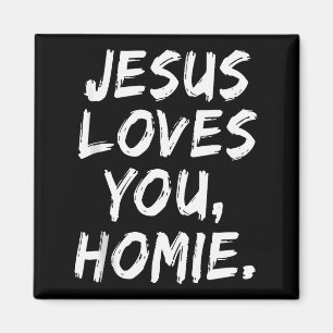 Jesus liebt dich Homie Christlicher Gläubiger Glau Magnet