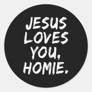 Jesus liebt dich Homie Christlicher Gläubiger Glau Runder Aufkleber