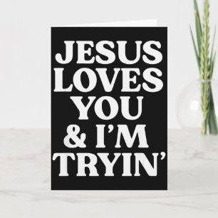 Jesus liebt dich Ich versuche Design Karte