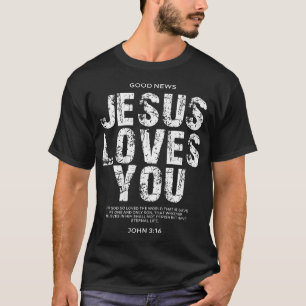 Jesus liebt dich (Johannes 316) Bibelvers (auf der T-Shirt