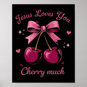 Jesus liebt dich Kirsche viel Kokette Schleife Chr Poster