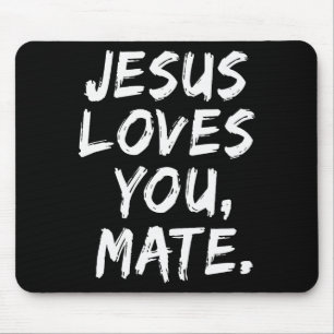 Jesus liebt dich Kumpel Christlicher Gläubiger Gla Mousepad
