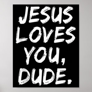 Jesus liebt dich Mann Christlicher Gläubiger Glaub Poster